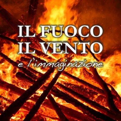 il-fuoco-il-vento-e-limmaginazione