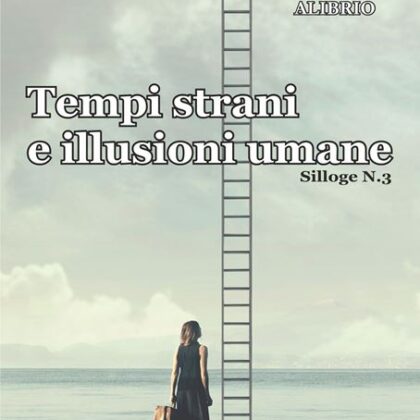 tempi strani e illusioni umane